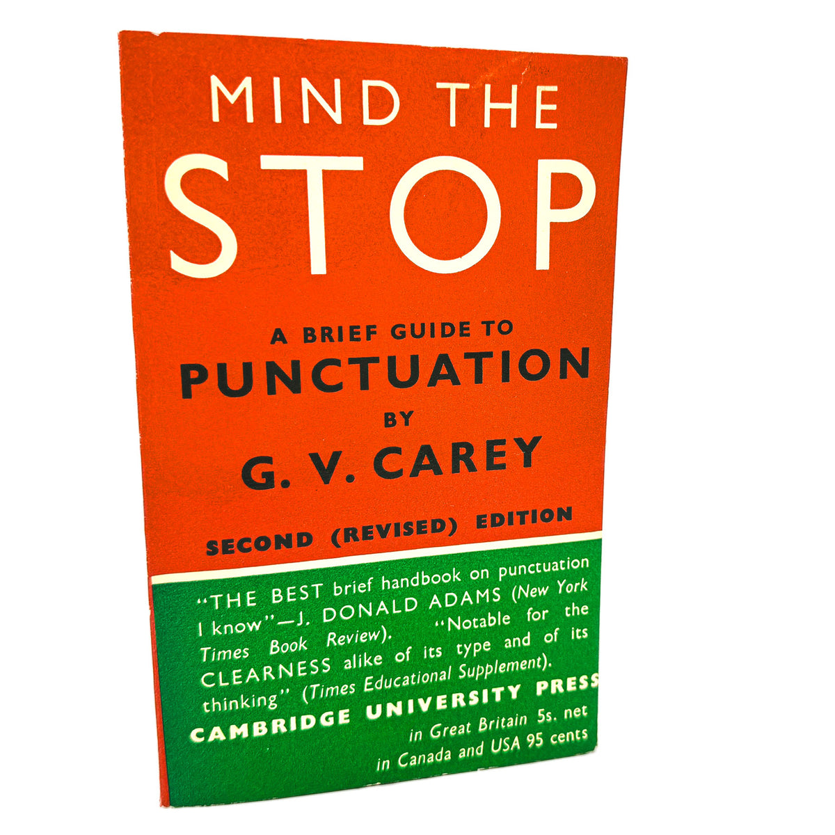 Mind the Stop: A Brief Guide to Punctuation by G.V. Carey [SECOND REVISED EDITION PAPERBACK] 1958 * Cambridge 