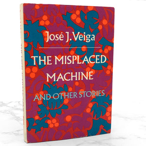 The Misplaced Machine & Other Stories by José J. Veiga [U.S. FIRST EDITION] 1970 • Knopf