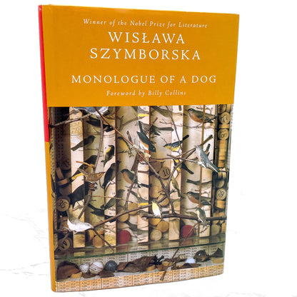 Monologue of a Dog: New Poems by Wisława Szymborska [U.S. FIRST EDITION] 2006