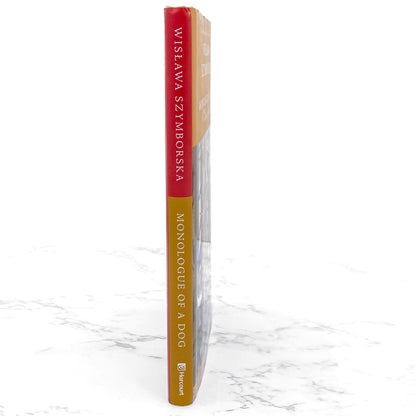 Monologue of a Dog: New Poems by Wisława Szymborska [U.S. FIRST EDITION] 2006