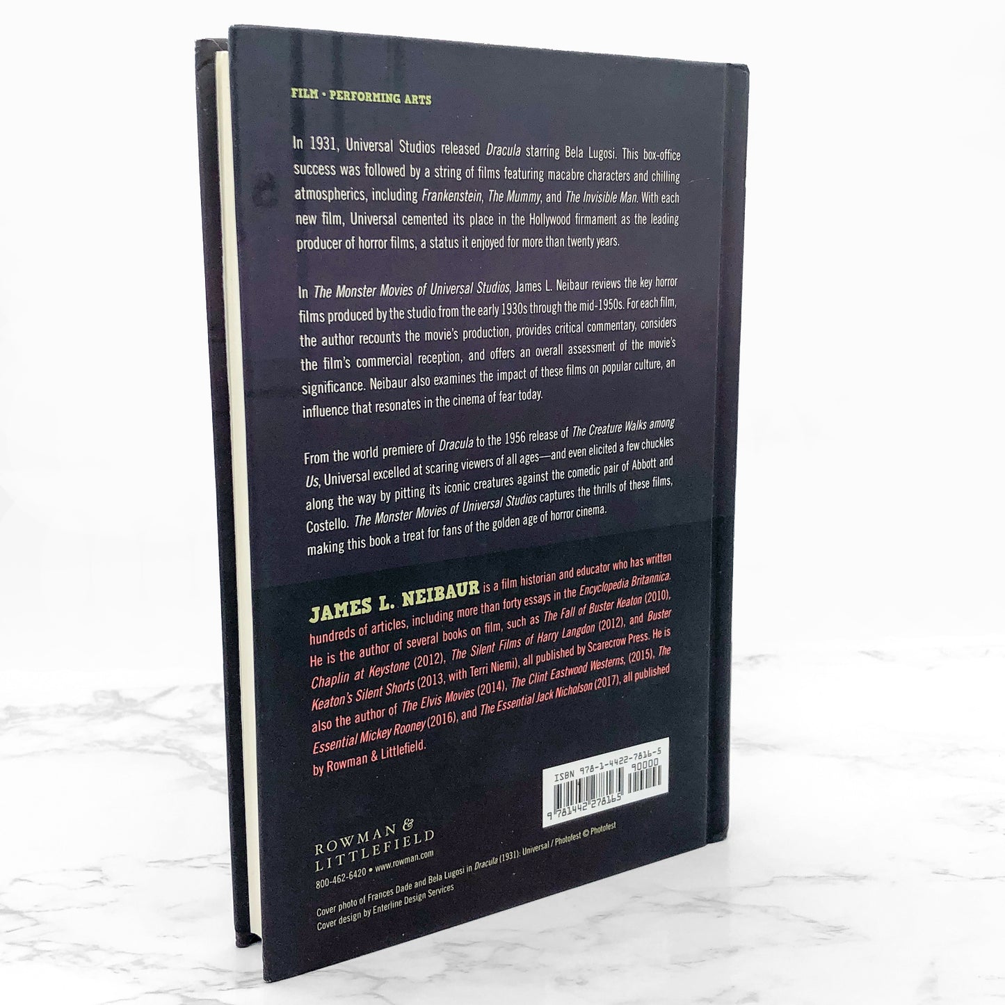 The Monster Movies of Universal Studios by James L. Neibaur [FIRST EDITION] 2017 • Rowman & Littlefield