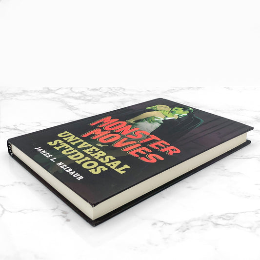 The Monster Movies of Universal Studios by James L. Neibaur [FIRST EDITION] 2017 • Rowman & Littlefield