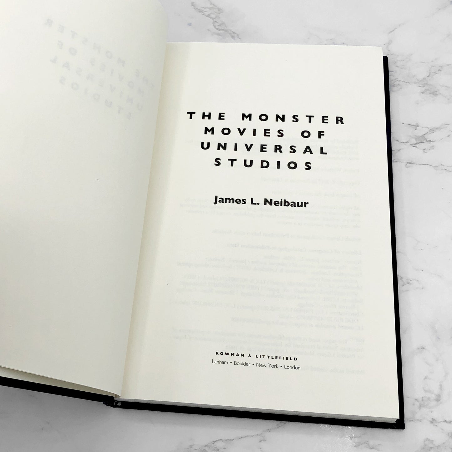 The Monster Movies of Universal Studios by James L. Neibaur [FIRST EDITION] 2017 • Rowman & Littlefield