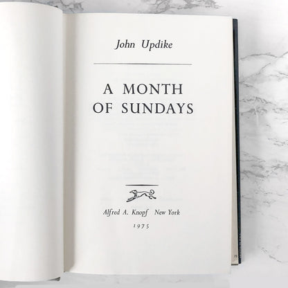 A Month of Sundays by John Updike [FIRST EDITION • FIRST PRINTING] 1975 • Knopf