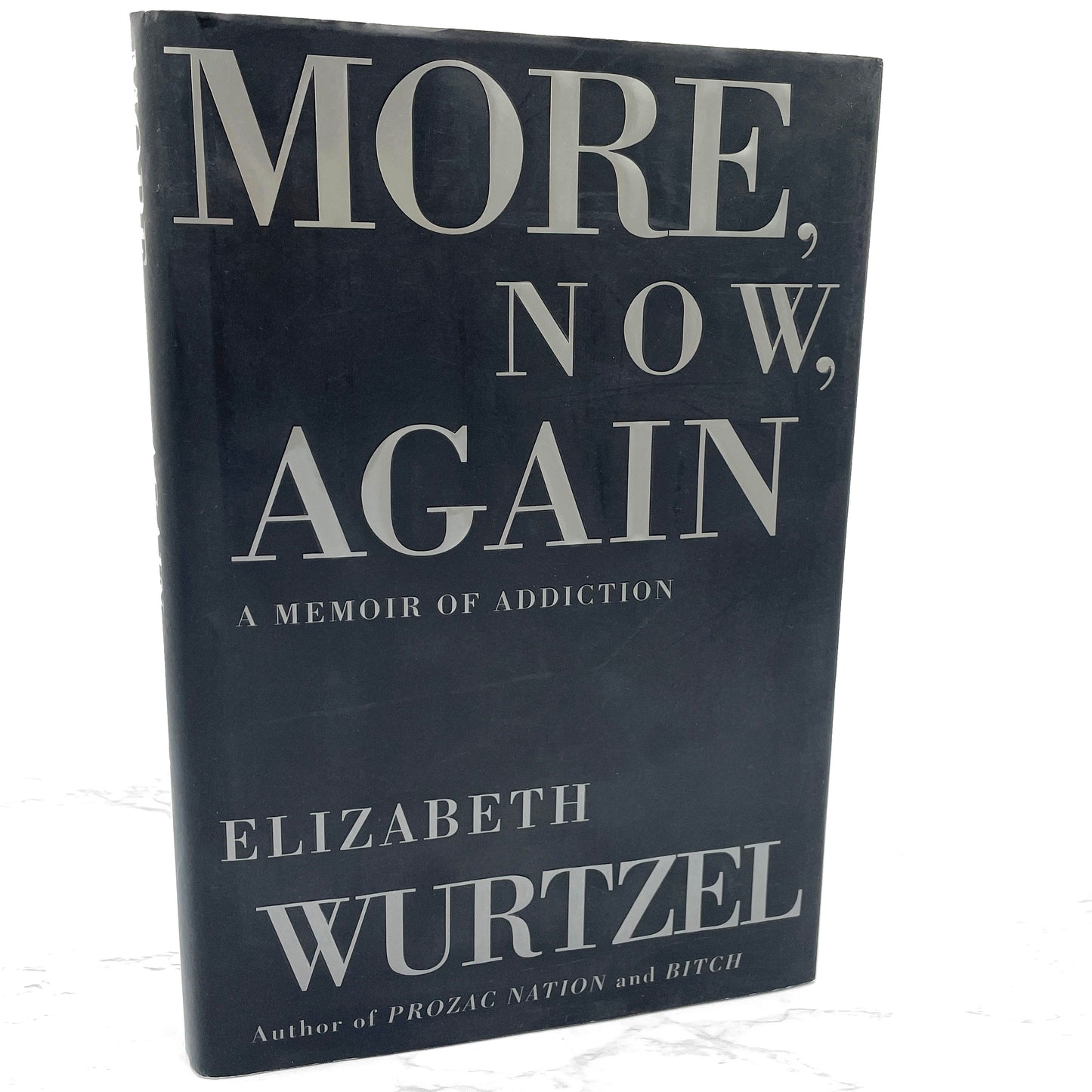 More, Now, Again: A Memoir of Addiction lby Elizabeth Wurtzel SIGNED! [FIRST EDITION • FIRST PRINTING] 2002