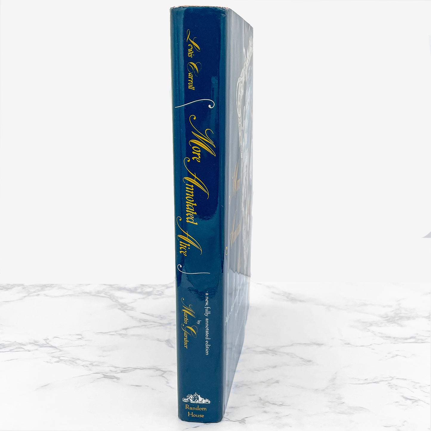 More Annotated Alice: Alice's Adventures in Wonderland & Through the Looking-Glass by Lewis Carroll w. notes by Martin Gardner [FIRST EDITION] 1990 • Random House