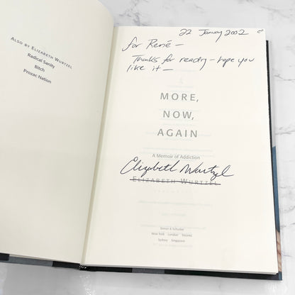 More, Now, Again: A Memoir of Addiction lby Elizabeth Wurtzel SIGNED! [FIRST EDITION • FIRST PRINTING] 2002