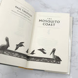 The Mosquito Coast by Paul Theroux [FIRST EDITION] 1982 • Houghton Mifflin