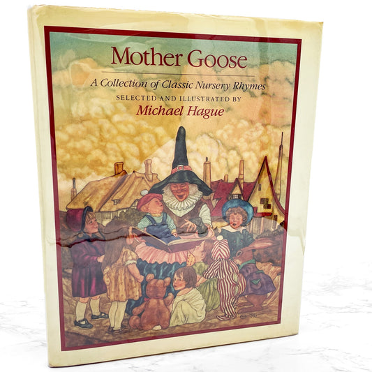Mother Goose: A Collection of Classic Nursery Rhymes by Michael Hague SIGNED! [FIRST EDITION] 1984 • Holt Rinehart & Winston