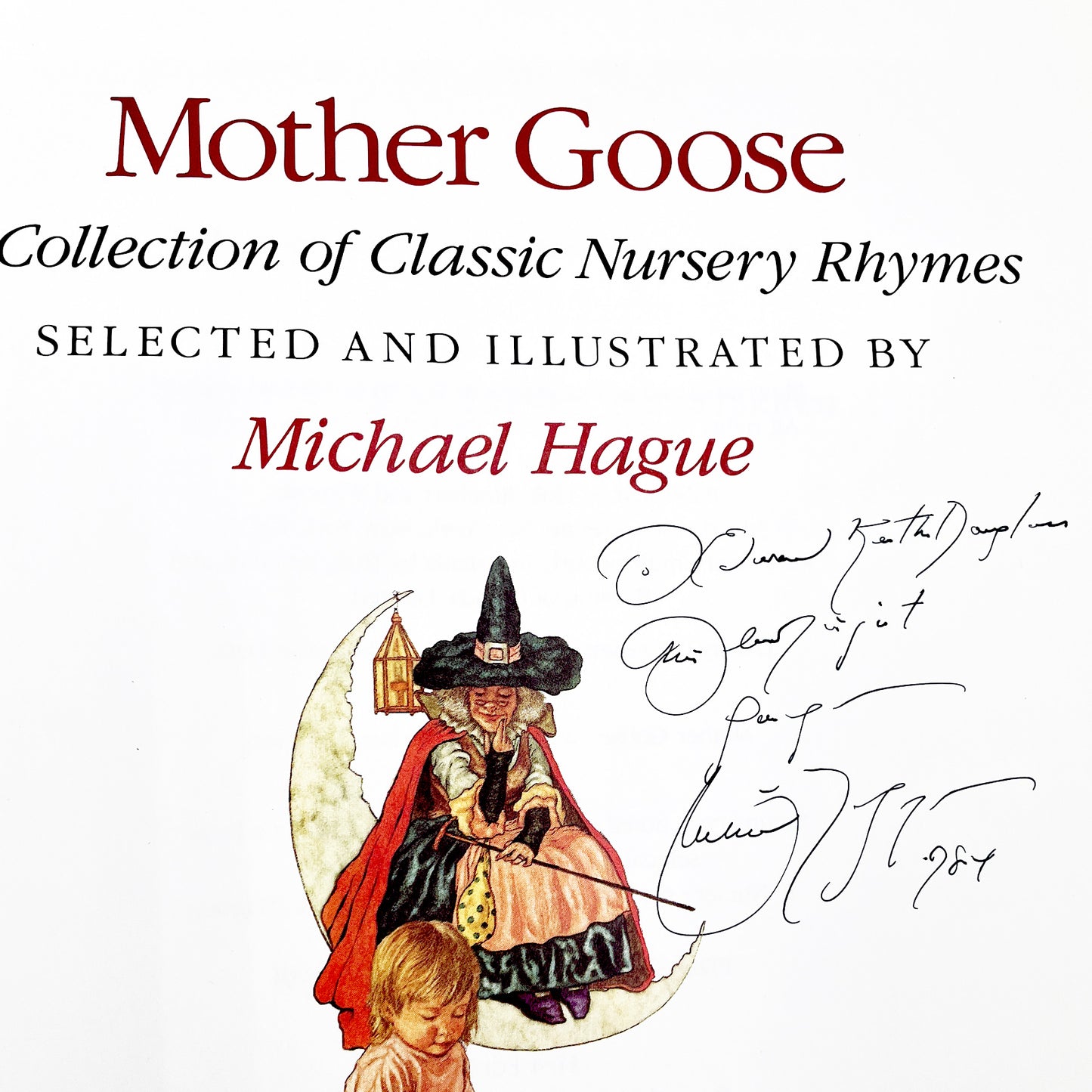 Mother Goose: A Collection of Classic Nursery Rhymes by Michael Hague SIGNED! [FIRST EDITION] 1984 • Holt Rinehart & Winston