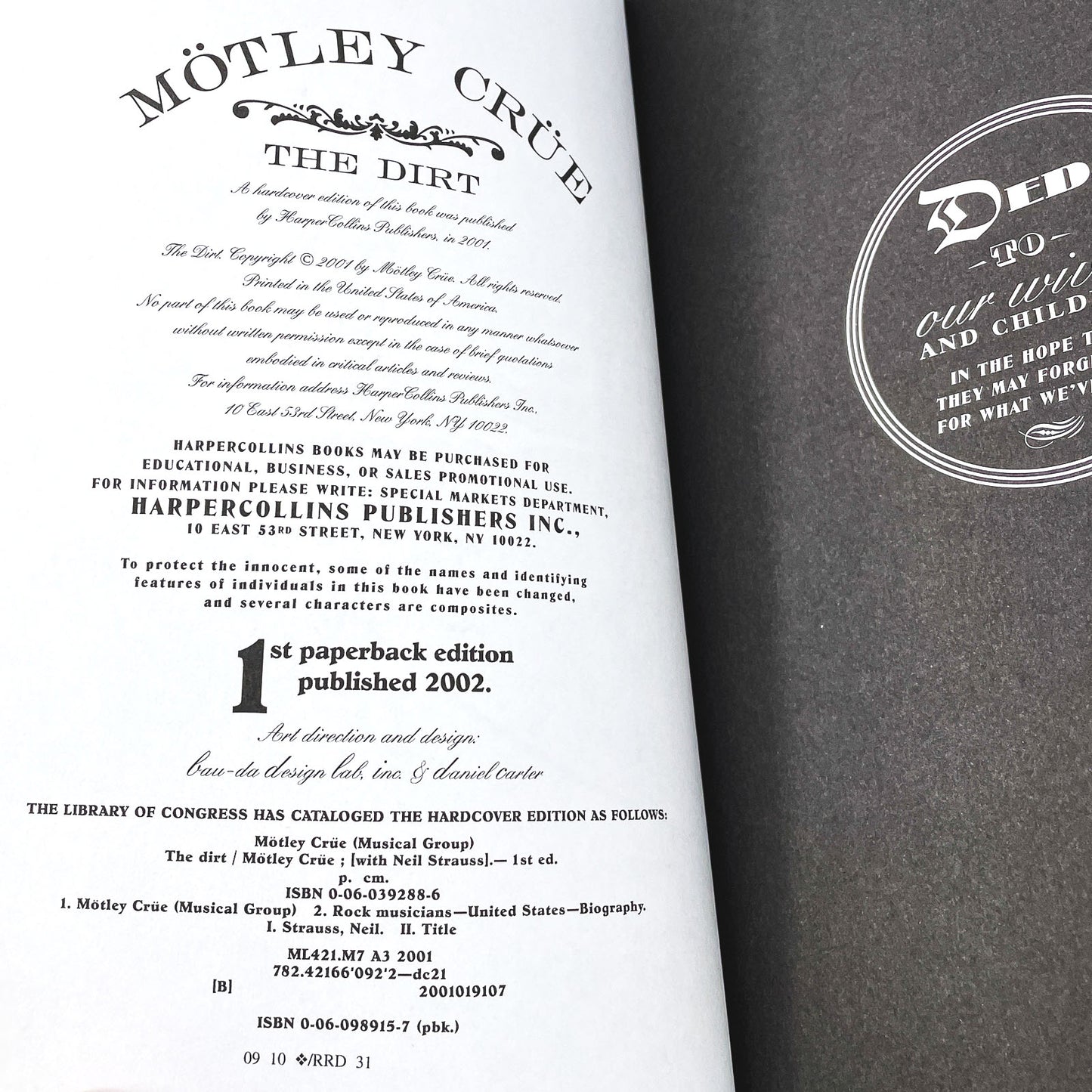 The Dirt: Confessions of the World's Most Notorious Rock Band by Mötley Crüe [FIRST PAPERBACK EDITION] 2002 • Harper