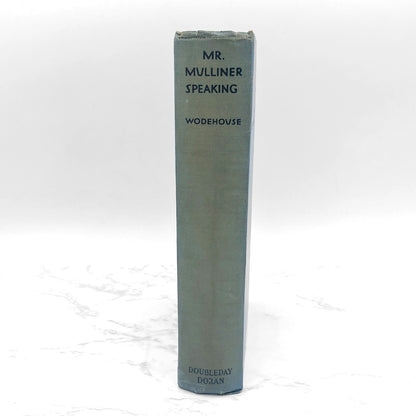 Mr. Mulliner Speaking by P.G. Wodehouse [U.S. FIRST EDITION • FIRST PRINTING] 1930 • Doubleday Doran & Co.