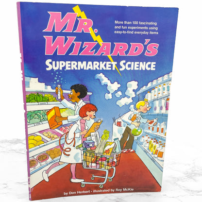Mr. Wizard's Supermarket Science by Don Herbert [FIRST EDITION PAPERBACK] 1980 • Random House