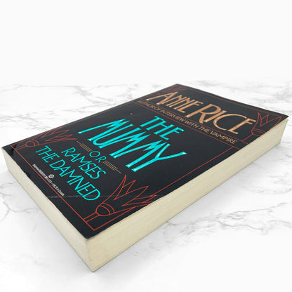 The Mummy or Ramses the Damned by Anne Rice [FIRST EDITION • FIRST PRINTING] 1989 • Ballantine