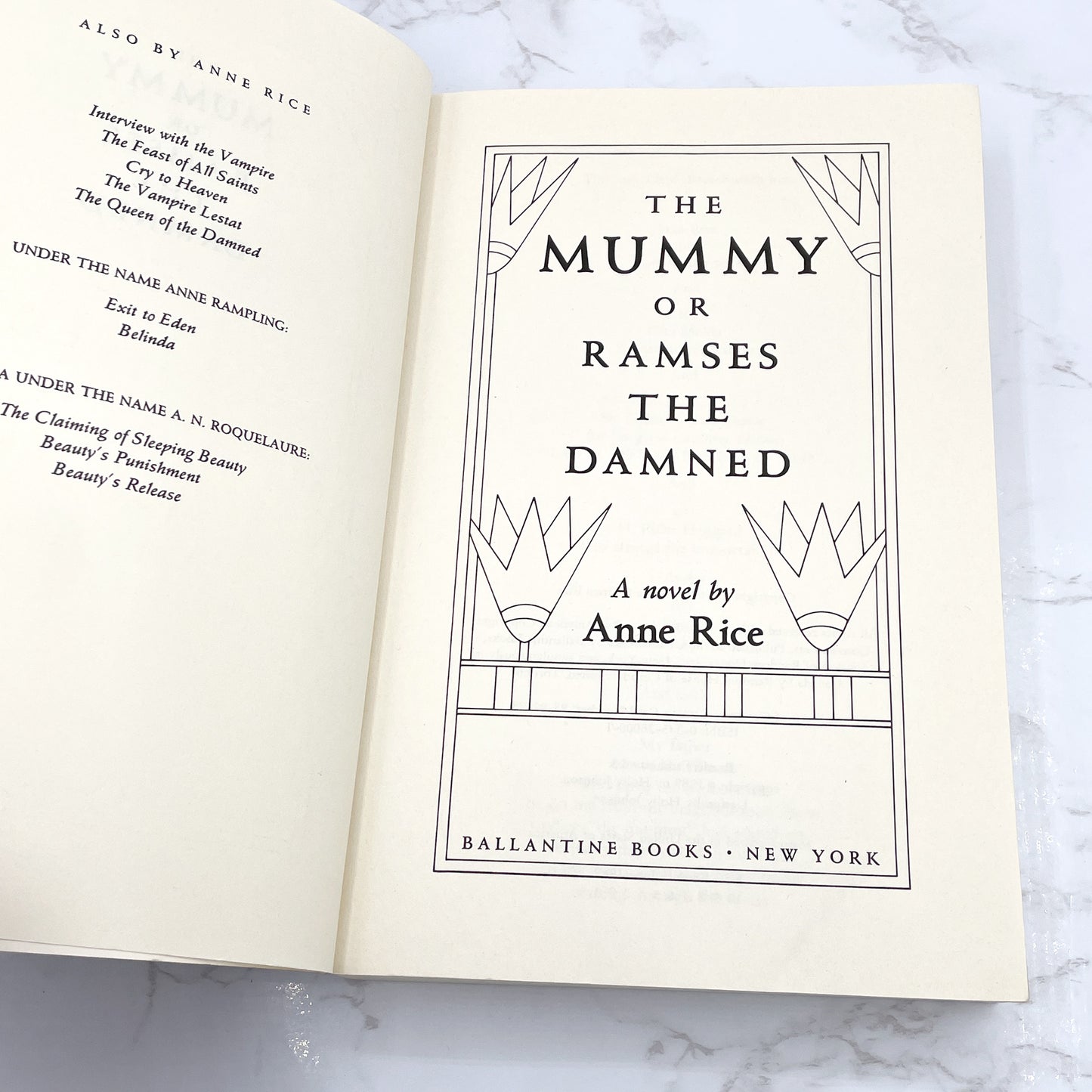 The Mummy or Ramses the Damned by Anne Rice [FIRST EDITION • FIRST PRINTING] 1989 • Ballantine