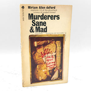 Murderers Sane & Mad by Miriam Allen deFord [FIRST PAPERBACK PRINTING] 1966 • Avon True Crime