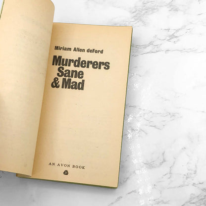 Murderers Sane & Mad by Miriam Allen deFord [FIRST PAPERBACK PRINTING] 1966 • Avon True Crime