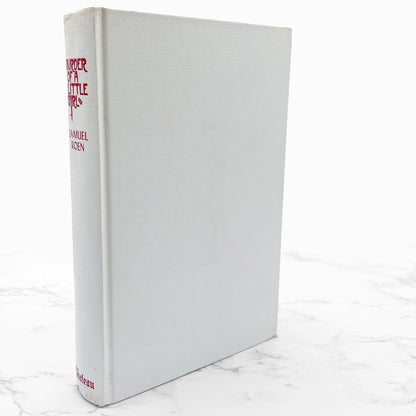 Murder of a Little Girl by Samuel Roen SIGNED! [FIRST EDITION • FIRST PRINTING] 1973 • Chateau