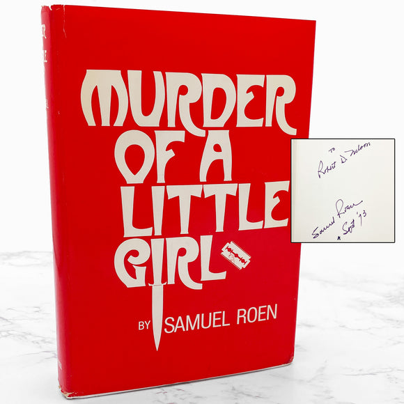 Murder of a Little Girl by Samuel Roen SIGNED! [FIRST EDITION • FIRST PRINTING] 1973 • Chateau
