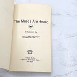 The Muses Are Heard  by Truman Capote [FIRST PAPERBACK PRINTING] 1956 • Vintage Books