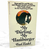 My Darling, My Hamburger by Paul Zindel [FIRST PAPERBACK EDITION] 1977 • Bantam