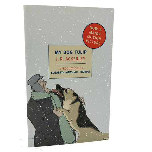 My Dog Tulip by J.R. Ackerley [TRADE PAPERBACK] 2009 • NYRB