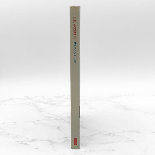 My Dog Tulip by J.R. Ackerley [TRADE PAPERBACK] 2009 • NYRB