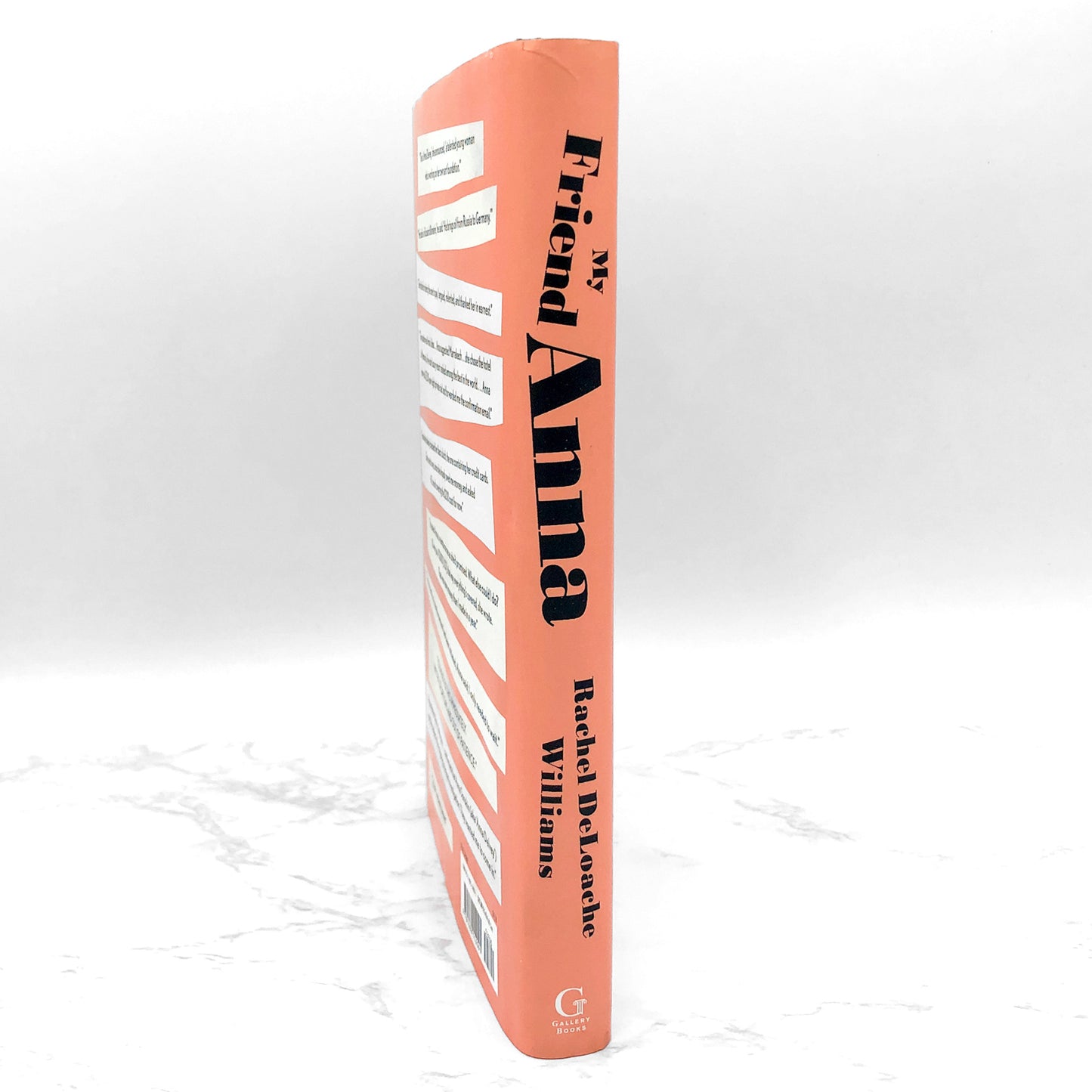 My Friend Anna: The True Story of a Fake Heiress by Rachel DeLoache Williams [FIRST EDITION • FIRST PRINTING] 2019