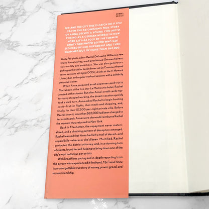 My Friend Anna: The True Story of a Fake Heiress by Rachel DeLoache Williams [FIRST EDITION • FIRST PRINTING] 2019