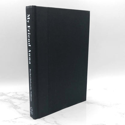 My Friend Anna: The True Story of a Fake Heiress by Rachel DeLoache Williams [FIRST EDITION • FIRST PRINTING] 2019