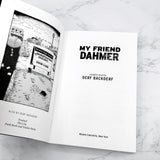 My Friend Dahmer by Derf Backderf [FIRST EDITION PAPERBACK] 2012 • Abrams Books