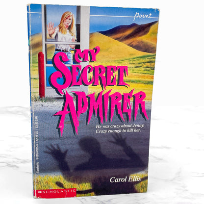 My Secret Admirer by Carol Ellis [FIRST PAPERBACK PRINTING] 1989 • Point Horror #4 *Condition
