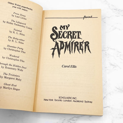 My Secret Admirer by Carol Ellis [FIRST PAPERBACK PRINTING] 1989 • Point Horror #4 *Condition