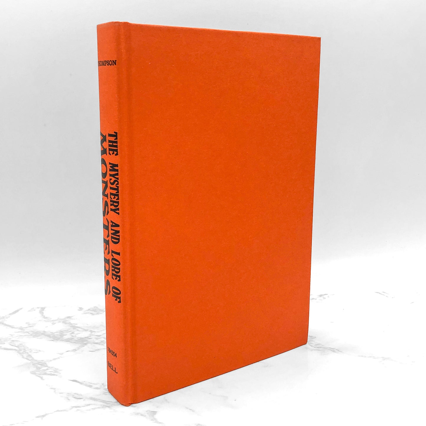 The Mystery and Lore of Monsters by C.J.S. Thompson [HARDCOVER RE-ISSUE] • Bell Books