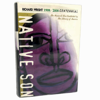 Native Son [The Restored Text] by Richard Wright [CENTENNIAL HARDCOVER RE-ISSUE] 2008 • Harper Perennial