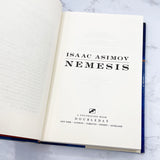 Nemesis by Isaac Asimov [FIRST EDITION] 1989 • Doubleday