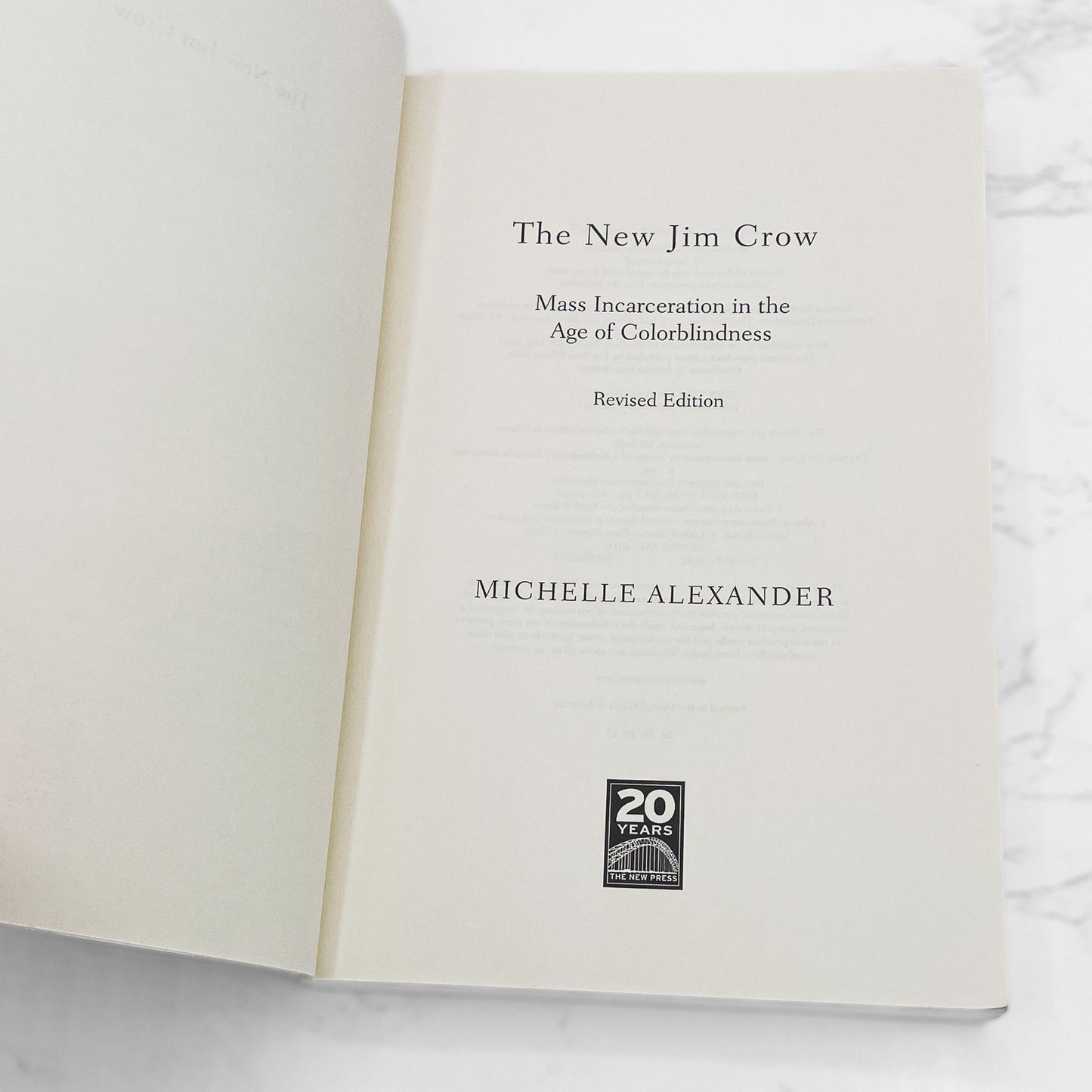 The New Jim Crow: Mass Incarceration in the Age of Colorblindness by Michelle Alexander [Trade Paperback] 2012 • New Press