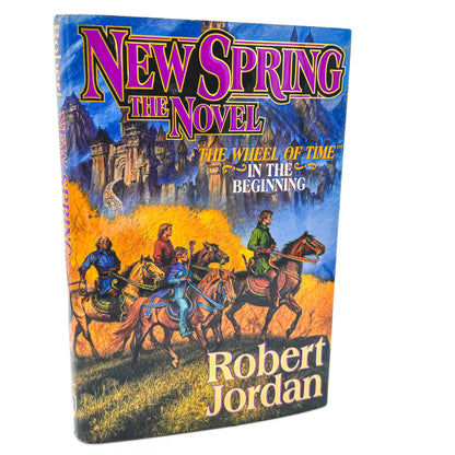 New Spring by Robert Jordan [FIRST EDITION • FIRST PRINTING] 2004 • Wheel of Time #0