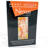 Nexus by Henry Miller [TRADE PAPERBACK] 1987 • The Grove Press