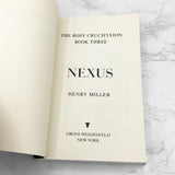 Nexus by Henry Miller [TRADE PAPERBACK] 1987 • The Grove Press