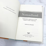 Nomadland: Surviving America in the Twenty-First Century by Jessica Bruder [FIRST EDITION] 2017