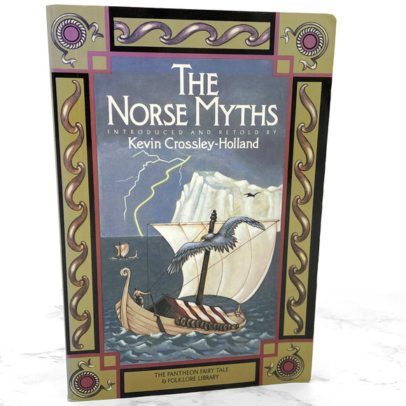 The Norse Myths edited by Kevin Crossley-Holland [FIRST EDITION TRADE PAPERBACK] 1980 • Pantheon Fairy Tale & Folklore Library