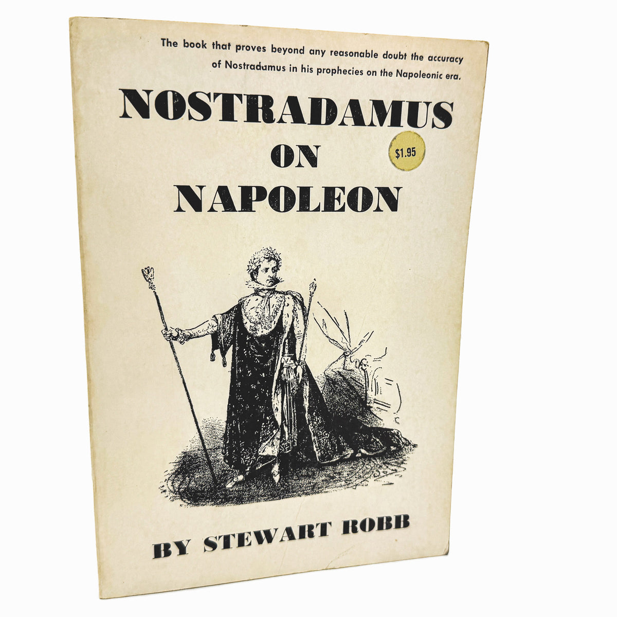 Nostradamus on Napoleon by Stewart Robb [FIRST EDITION] 1961 • Oracle Press