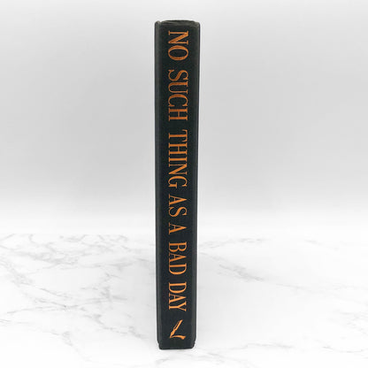 No Such Thing As a Bad Day: A Memoir by Hamilton Jordan SIGNED! [FIRST EDITION] 2000