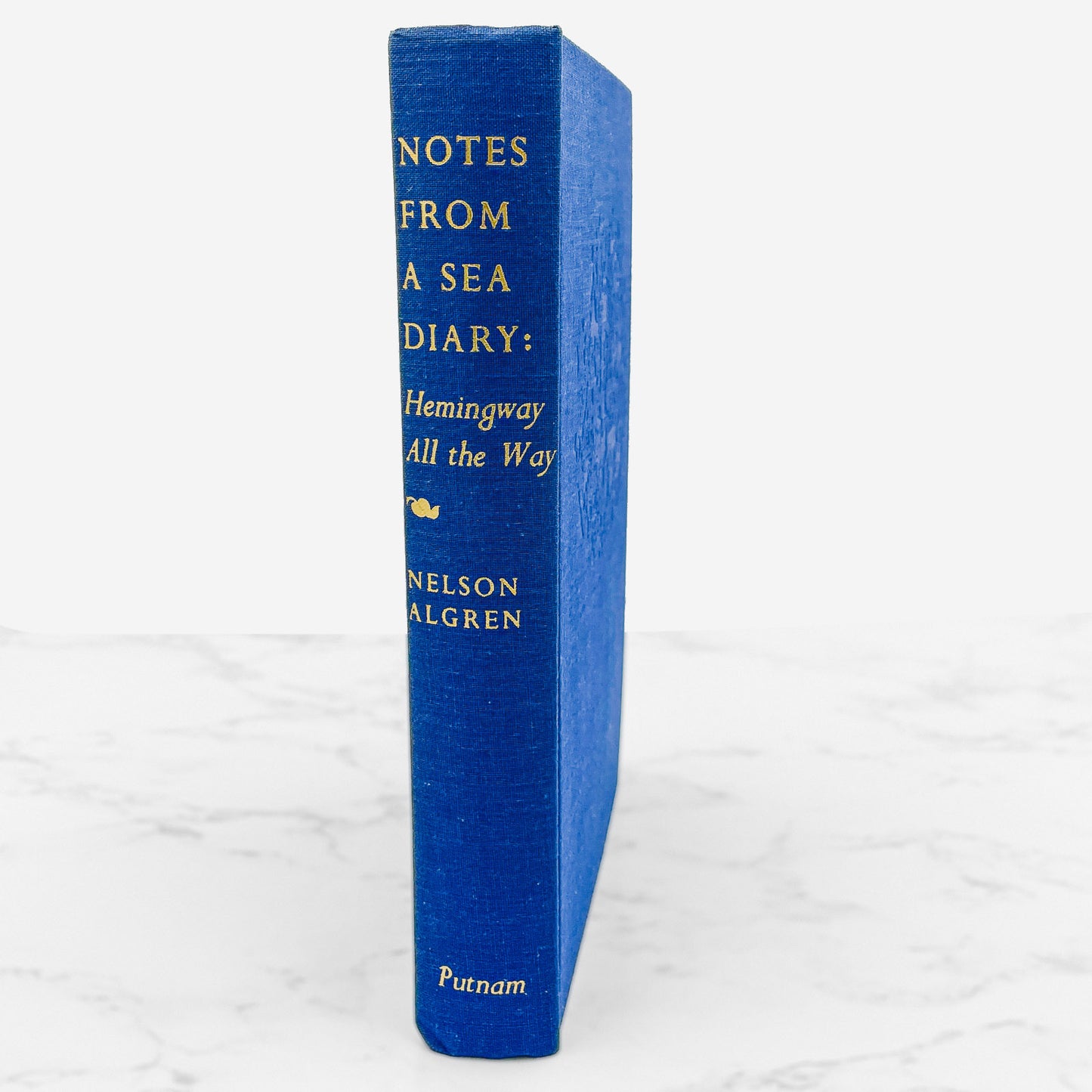 Notes From a Sea Diary: Hemingway All the Way by Nelson Algren SIGNED! [FIRST EDITION • FIRST PRINTING] 1965 • G.P. Putnam's Sons