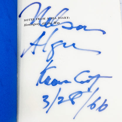 Notes From a Sea Diary: Hemingway All the Way by Nelson Algren SIGNED! [FIRST EDITION • FIRST PRINTING] 1965 • G.P. Putnam's Sons