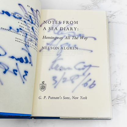 Notes From a Sea Diary: Hemingway All the Way by Nelson Algren SIGNED! [FIRST EDITION • FIRST PRINTING] 1965 • G.P. Putnam's Sons
