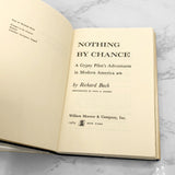 Nothing by Chance by Richard Bach [FIRST EDITION • 2nd PRINTING] 1969 • William Morrow