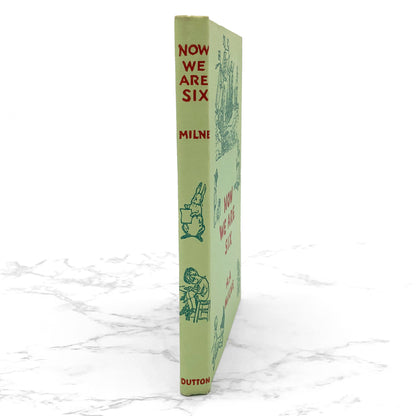 Now We Are Six by A.A. Milne [SECOND EDITION] 1950 • 1st Printing • E.P. Dutton & Co.