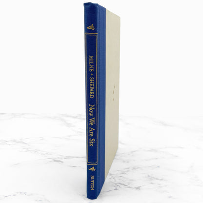 Now We Are Six by A.A. Milne [HARDCOVER RE-ISSUE] 1988 • Dutton Books